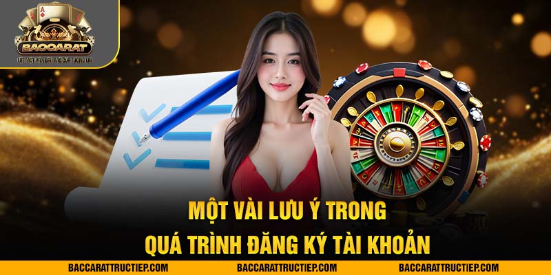 lưu ý trong đăng ký baccarat