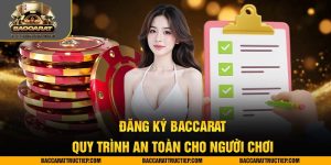quy trình đăng ký baccarat an toàn