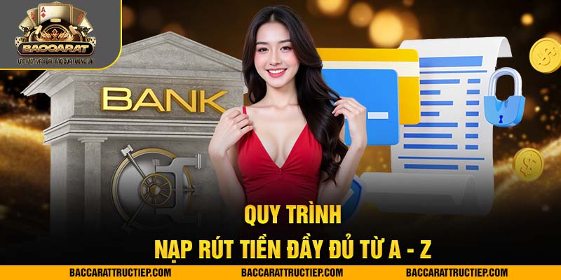 quy trình nạp rút tiền baccarat