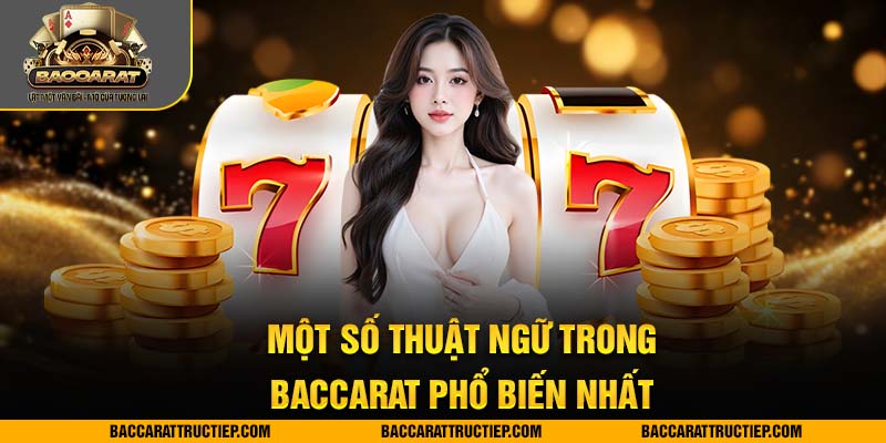thuật ngữ baccarat phổ biến