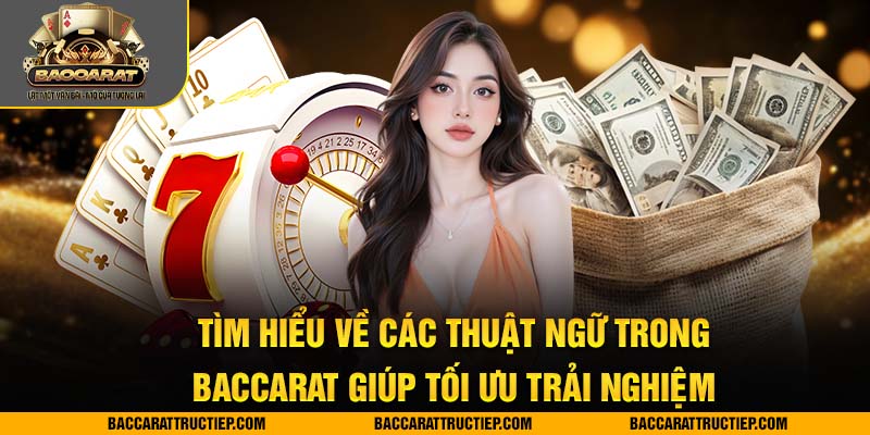 tìm hiểu thuật ngữ baccarat