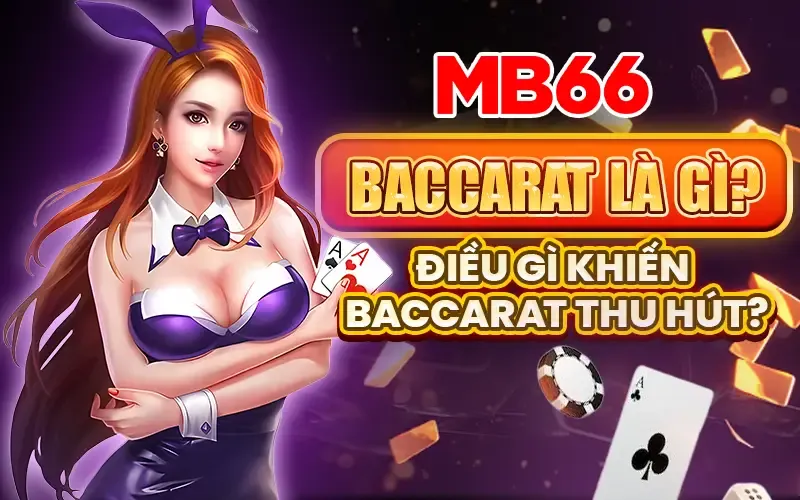 Baccarat Là Gì